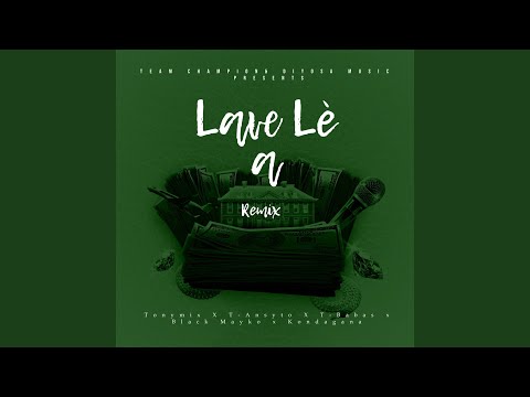 Lave Lè a Remix pa Tonymix