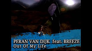Peran Van Dijk feat. Breezze – Out Of My Life
