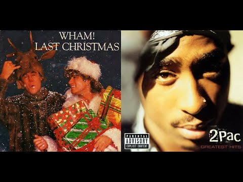 Wham! vs. 2Pac - Hit Last Christmas Up (Mashup)