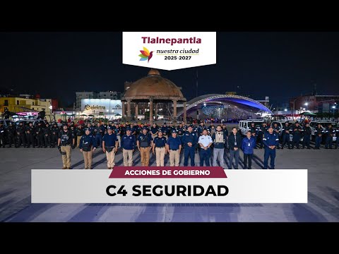 C4 SEGURIDAD EN #TLALNEPANTLA