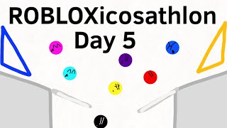 ROBLOXicosathlon Day 5