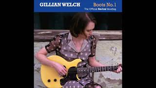 Gillian Welch - Old Time Religion