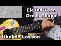 Ek Dui Teen - Oasis Thapa | Ukulele Lesson