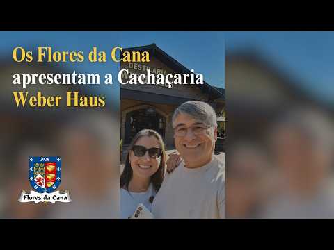 Os Flores da Cana Apresentam a Cachaçaria Weber Haus