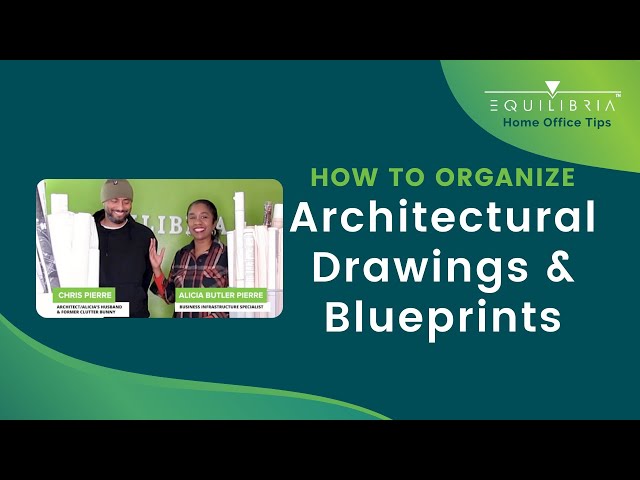 How to Organize Architectural Drawings and Blueprints – Home Office Tips