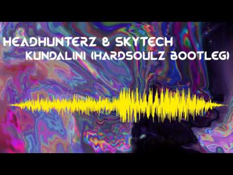 Headhunterz & Skytech - Kundalini (Hardsoulz Hardstyle Bootleg) FREE DOWNLOAD