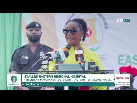 Prez Mahama Orders Contractors Back to Site on Stalled Eastern Regional Hospital Project | News Feed