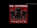 The Offspring - Coming for You 