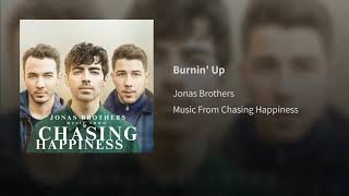 07. Burnin&#39; UP - Jonas Brothers (Audio Oficial) | Álbum: Music From Chasing