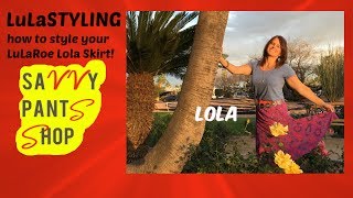 How to wear your LuLaRoe LoLa skirt 187 ways...by Savvy Pants Shop