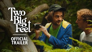 Two Big Feet - Official Trailer