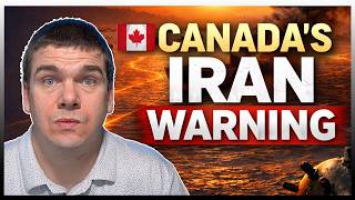 Canada Braces As Iran Escalates