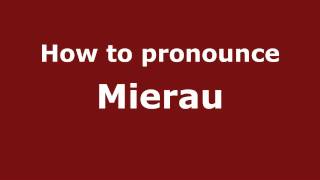 How to pronounce Mierau