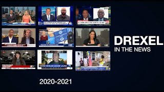 Drexel University in the News 2020-2021