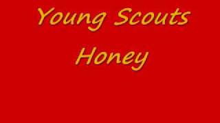 Young Scouts-Honey