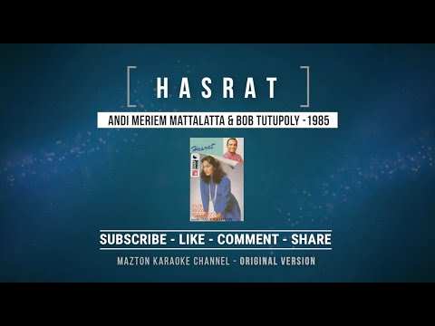 HASRAT - Andi Meriem Mattalatta & Bob Tutupoly  (1985) - KARAOKE (ORIGINAL VERSION)