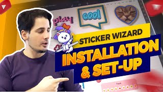 How to Get, Install & Set-up Sticker Wizard and start customizing your stickers