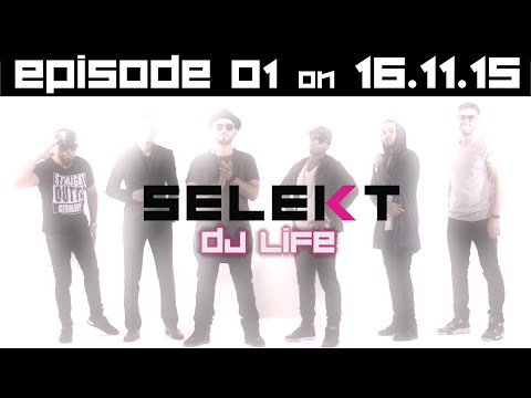 SELEKT DJ LIFE - Season 1 Trailer