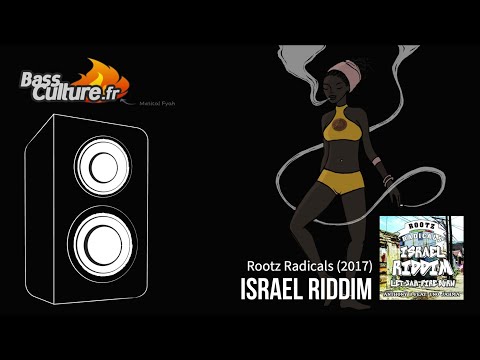 Israel Riddim (Rootz Radicals 2017) Anthony B / Silkki Wonda / Perfect Giddimani / Dez I Boyd
