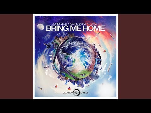 Bring Me Home (feat. Jake) (Radio Edit)