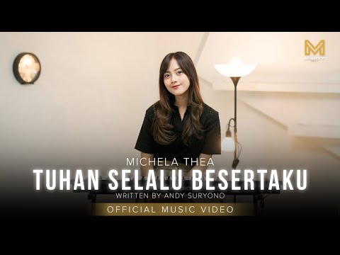 TUHAN SELALU BESERTAKU - MICHELA THEA (OFFICIAL MUSIC VIDEO)