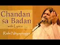 Chandan Sa Badan With Lyrics Rishi Nityapragya