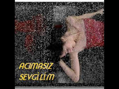 By_CeMiL SLaYT..SLoWeR M-hmet --- Acımasız sevgilim.wmv