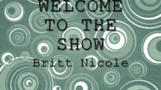 welcome to the show by Britt Nicole with lyrics