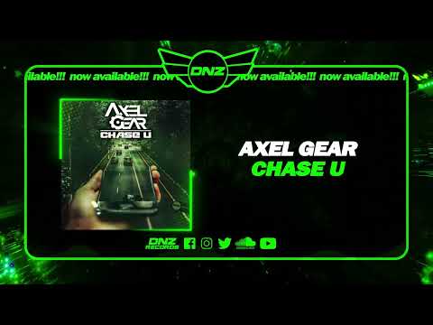 DNZF1344 // AXEL GEAR - CHASE U (Official Video DNZ Records)