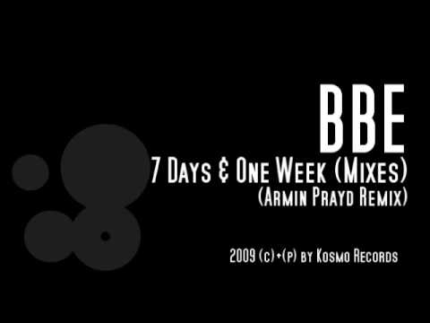 BBE l 7 Days & One Week l Mixes l ( Armin Prayd Dub)