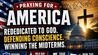 PFL-Praying for America: Conscience and Midterms