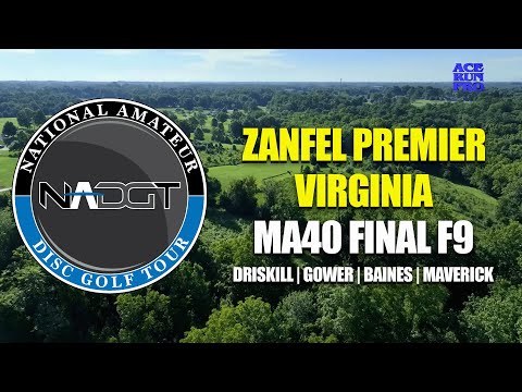 ARP | NADGT Zanfel Premier at Virginia | Final F9 | MA40 | Driskill : Gower : Baines : Maverick |