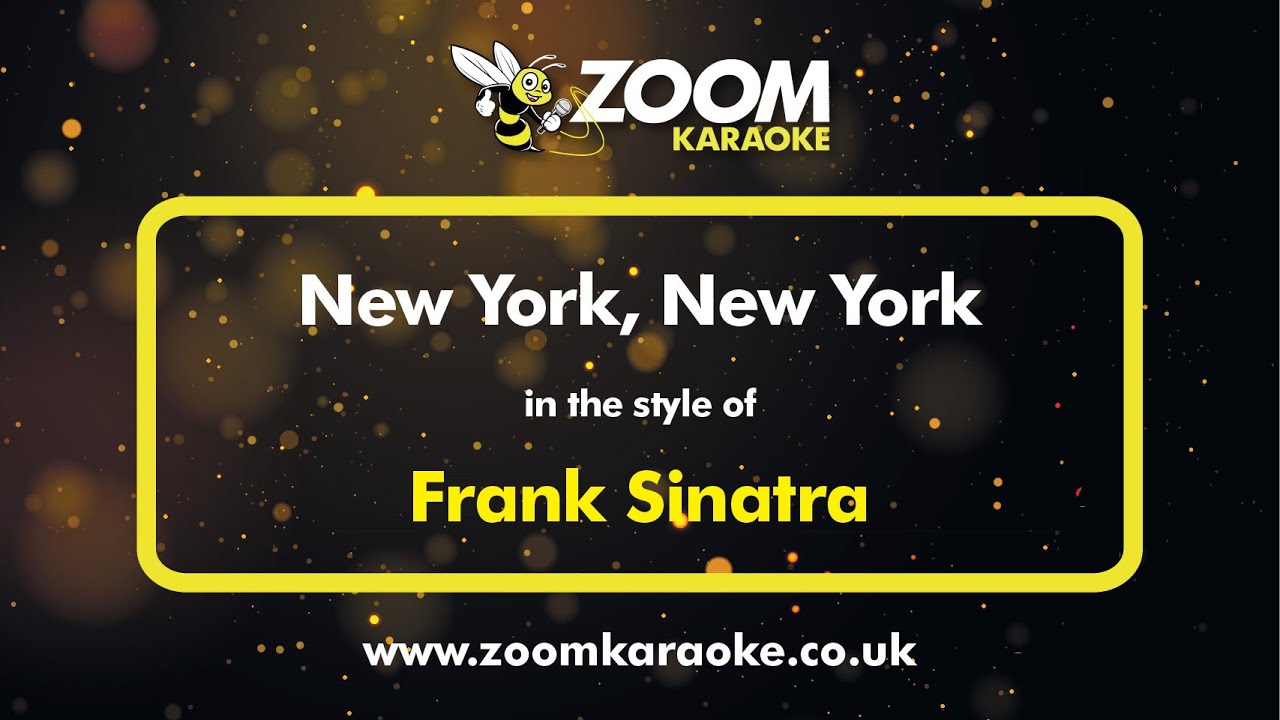 Frank Sinatra - New York, New York - Karaoke Version from Zoom Karaoke