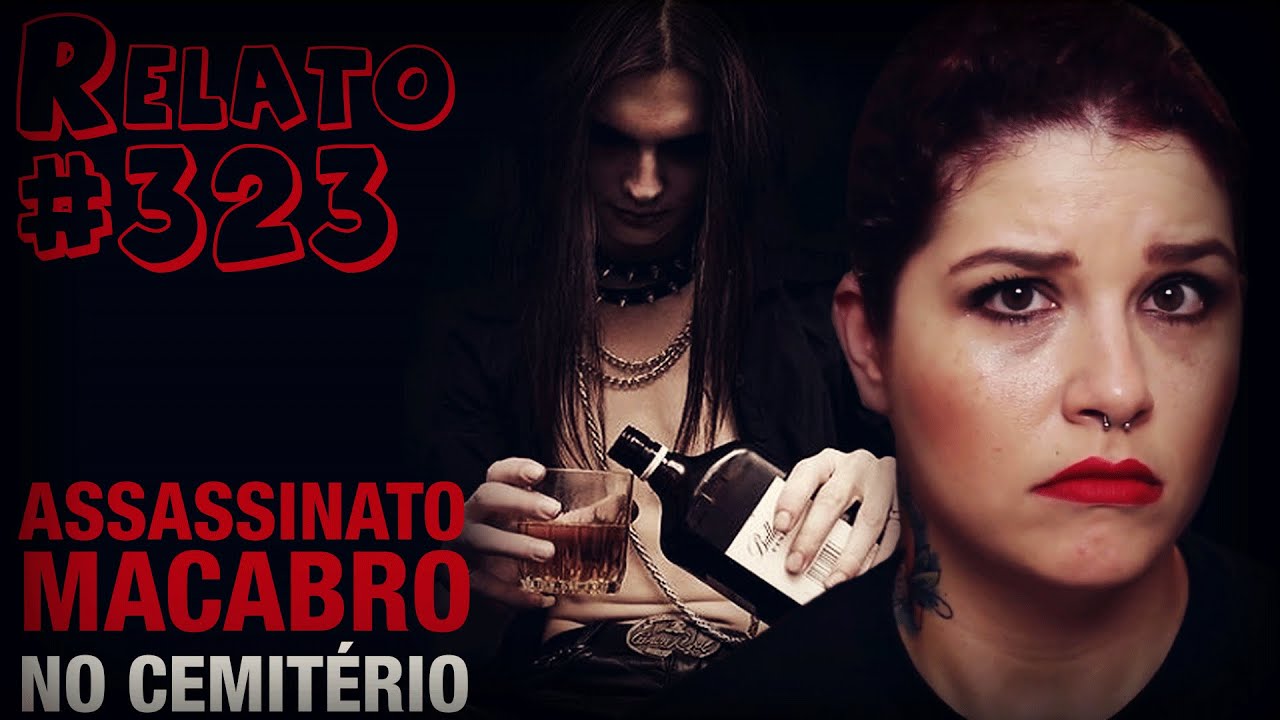 Assassinato Macabro no Cemitério da Minha Cidade (#323 - Histórias Assombradas!)