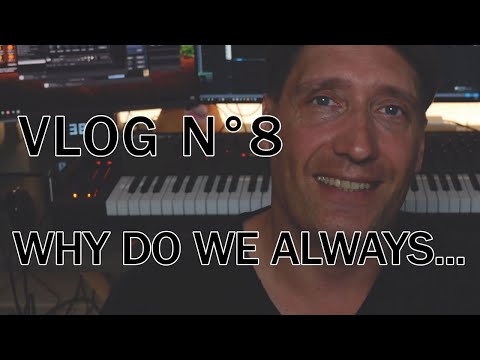 Why Do We Always ... N°8