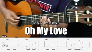 Oh My Love - John Lennon - Fingerstyle Guitar Tutorial + TAB &amp; Lyrics