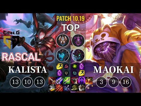 GEN Rascal Kalista vs Maokai Top - KR Patch 10.19