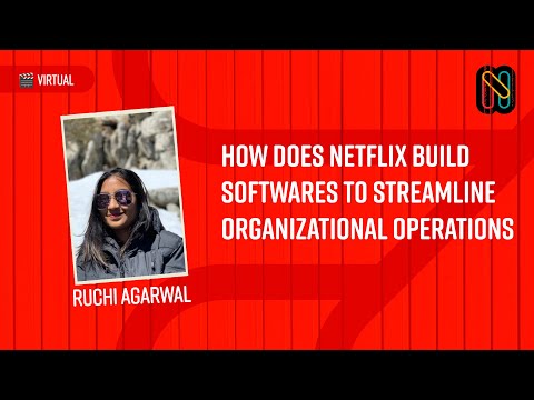 How does Netflix build softwares to streamline organizational operations