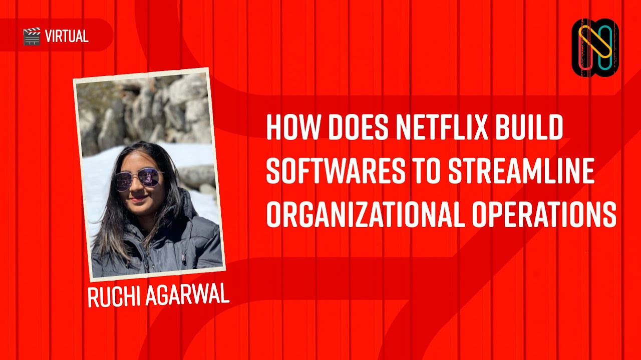 How does Netflix build softwares to streamline organizational operations