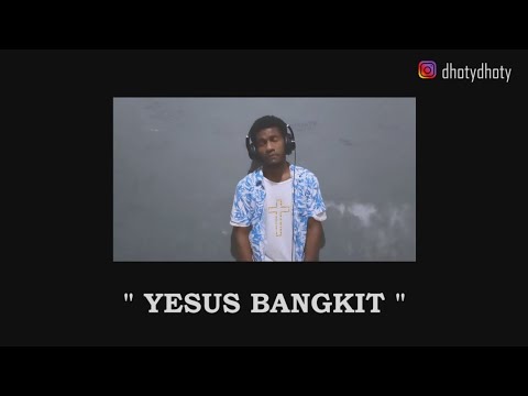 DHOTY - YESUS BANGKIT