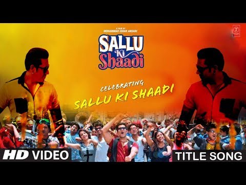 Sallu Ki Shaadi l Title Track Composed and Sung by Manu Rajeev Vishwamitra and Nakash Ajiz l Release