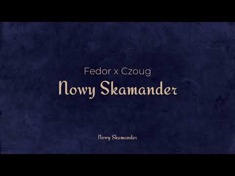 Fedor x Czoug - Nowy Skamander