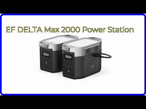 REVIEW (2025): EF DELTA Max 2000 Power Station. ESSENTIAL details.