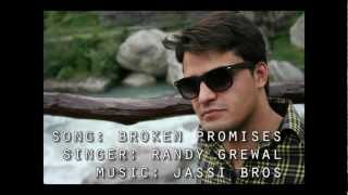 Randy Grewal &#39;Broken Promises&#39;