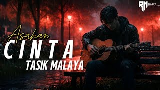 Download lagu CINTA TASIK MALAYA - Asahan │ Versi Ini Paling Menyakitkan mp3