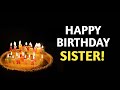 Happy Birthday Sister Whatsapp Status Birthday Wishes For Sister Birthday Wishes In English