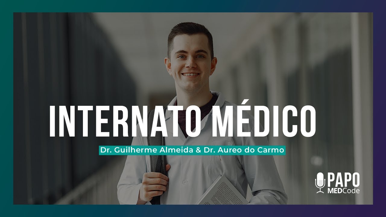 Internato médico: o que todo estudante precisa saber | Papo MEDCode #61