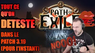 Tout ce qu'on DETESTE dans le Patch 3.19 Path of Exile : Lake of Kalandra ! Mana, Minion & sel !