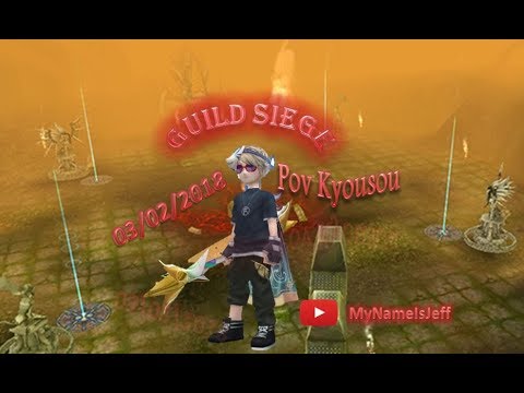 Flyff - Guild Siege 03/02/2018 [ Pov Kyousou ]