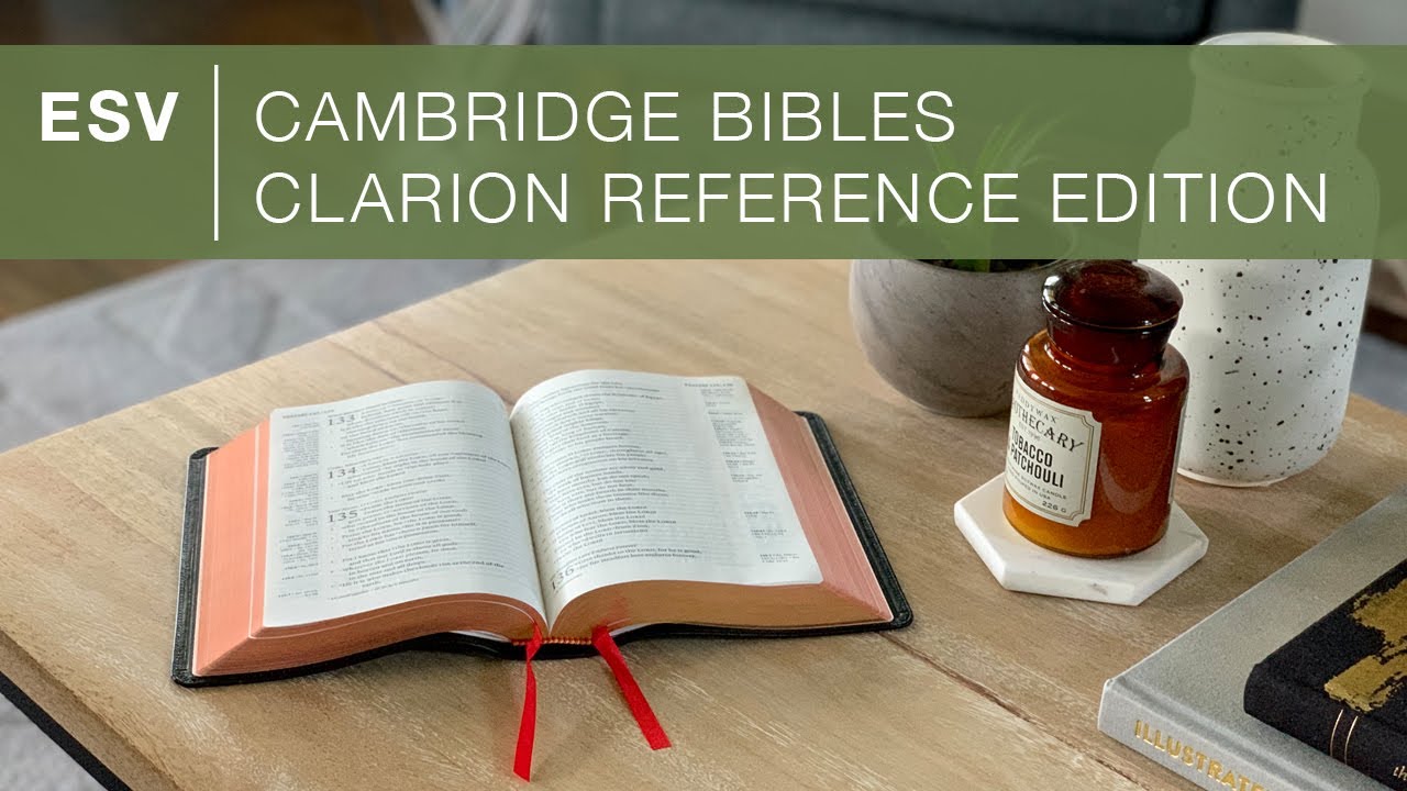 Cambridge ESV Clarion Reference Edition — Review